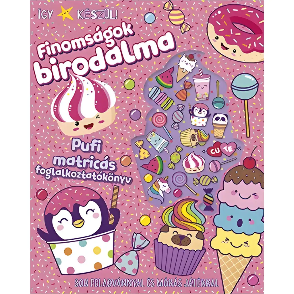 imagen de Móra: ¡Así se hace! - El reino de las delicias Libro de actividades con pegatinas de espuma 1