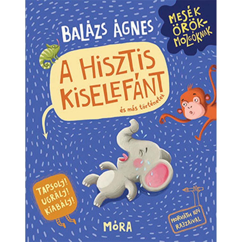 imagen de Móra: Balázs Ágnes - El libro de manejo de rabietas del elefante pequeño histérico 1