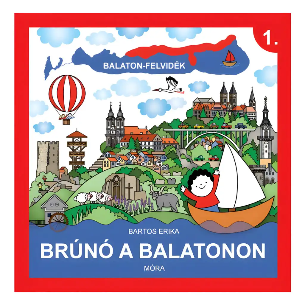 imagen de Móra: Bartos Erika - Brúnó en el Balaton 1. Libro de divulgación sobre la región del Balaton 1