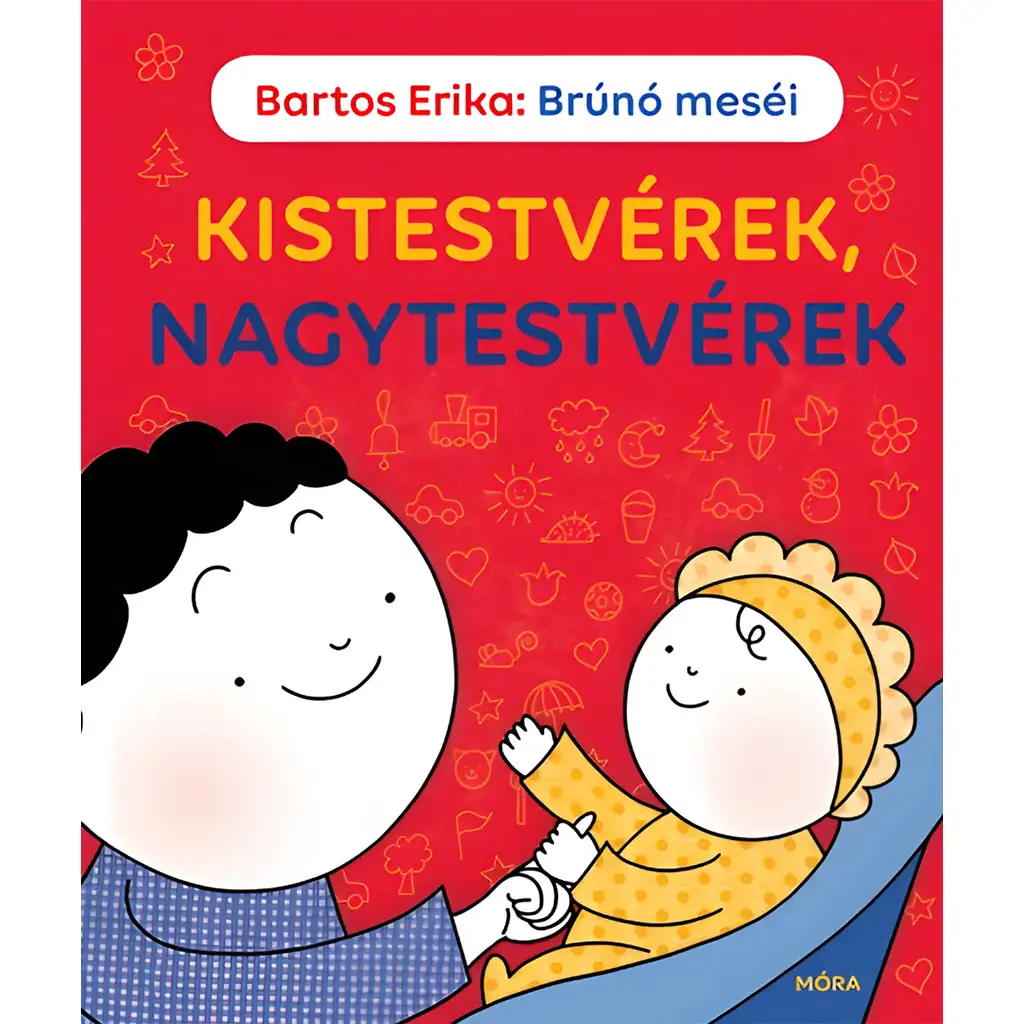 imagen de Móra: Bartos Erika - Cuentos de Brúnó - Hermanitos, hermanos mayores 1