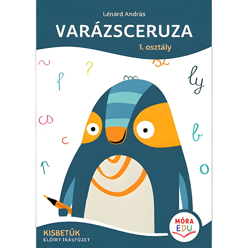 imagen de Móra: Lénárd András - Lápiz Mágico 1er grado Letras minúsculas - cuaderno de escritura prescrito 1