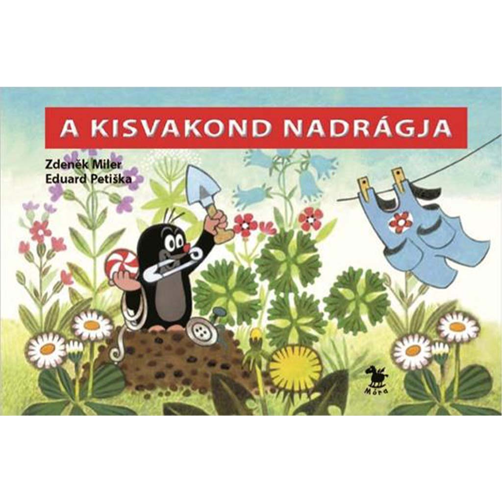imagen de Móra: Zdeněk Miler - Los pantalones de la pequeña topo 1