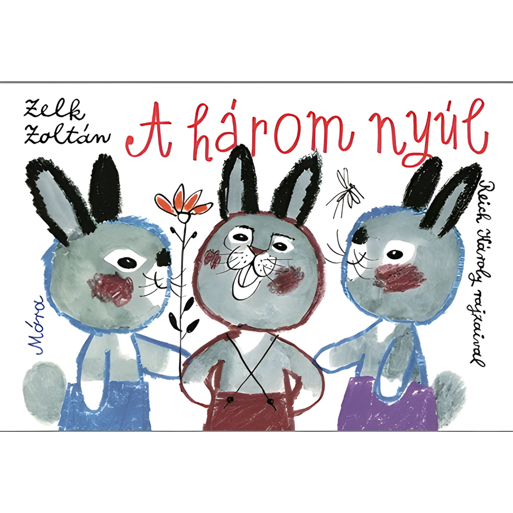 imagen de Móra: Zelk Zoltán - El libro de cuentos de los tres conejos 1