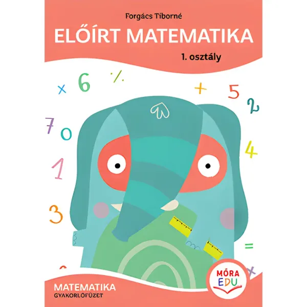 imagen de Móra: Forgács Tiborné - Cuaderno de ejercicios de matemáticas de 1er grado 1