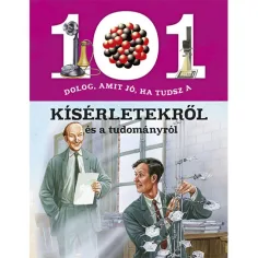 101 cosas que es bueno saber sobre experimentos y ciencia libro de divulgación