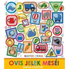 Bartos Erika: Cuentos de símbolos de jardín de infancia - Grupo amarillo - Pagony
