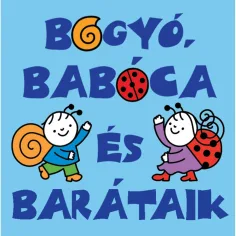 Bogyó, Babóca y sus amigos minilibro - Pagony