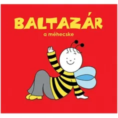 Bogyó y Babóca: Baltazár el libro de cuentos de la abeja - Pagony