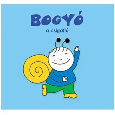 Bogyó y Babóca: Bogyó, el niño caracol libro de cuentos - Pagony