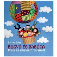 Bogyó y Babóca - Cuento sobre el conejo perdido libro de cuentos - Pagony