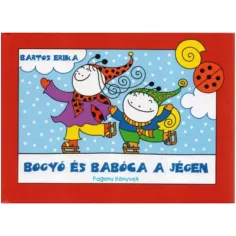 Bogyó y Babóca en el hielo libro de cuentos