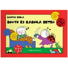 Bogyó y Babóca libro de cuentos enfermo - Pagony