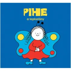 Bogyó y Babóca: Pihe la niña mariposa libro de cuentos - Pagony