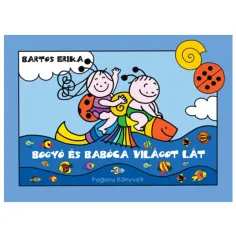 Bogyó y Babóca ven el mundo libro de cuentos - Pagony