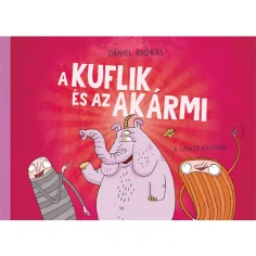El libro de cuentos de los kuflik y el Cualquier Cosa - Pagony