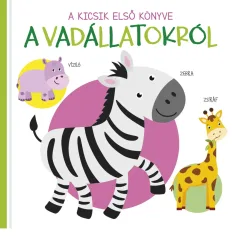 El primer libro de los pequeños - Sobre los animales salvajes