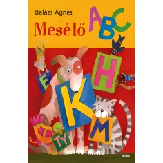 Móra: Balázs Ágnes - Libro de cuentos ABC