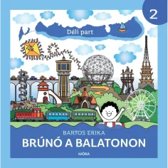 Móra: Bartos Erika - Brúnó en el Balatón 2 - Costa Sur