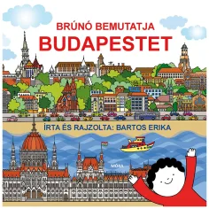 Móra: Bartos Erika - Brúnó presenta Budapest