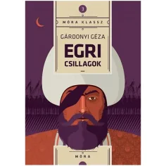 imagen de Móra: Estrellas de Eger - Gárdonyi Géza 1