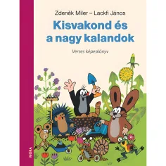 imagen de Móra: Lackfi János y Zdeněk Miler - El pequeño topo y las grandes aventuras libro de versos 1