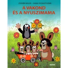Móra: Hana Doskočilová y Zdeněk Miler - El topo y la mamá conejo libro de cuentos