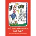 Móra: Teje, hila, no es tejedor. ¿Qué es? - Preguntas de adivinanza para niños